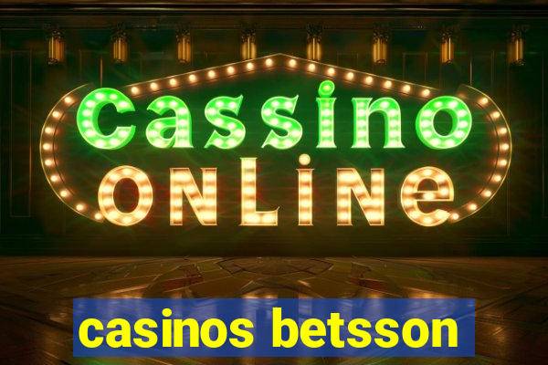 casinos betsson