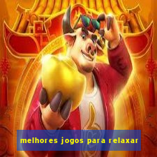 melhores jogos para relaxar