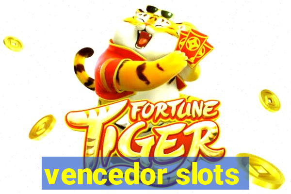 vencedor slots