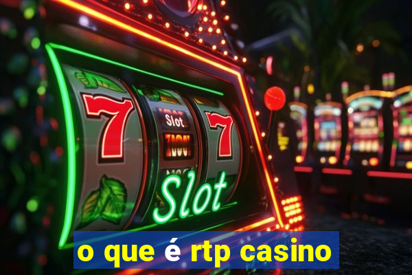 o que é rtp casino