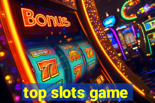 top slots game