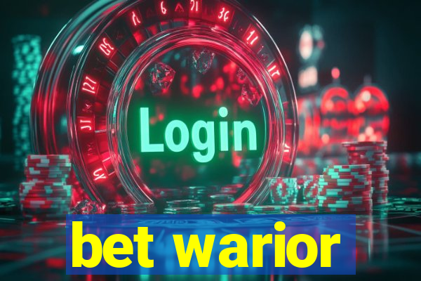 bet warior