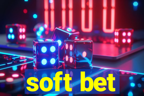 soft bet