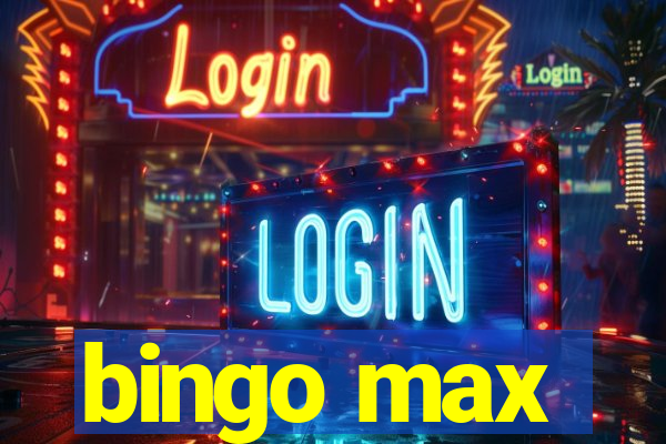 bingo max