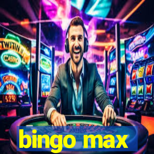 bingo max