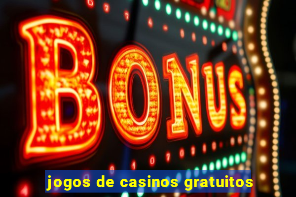 jogos de casinos gratuitos