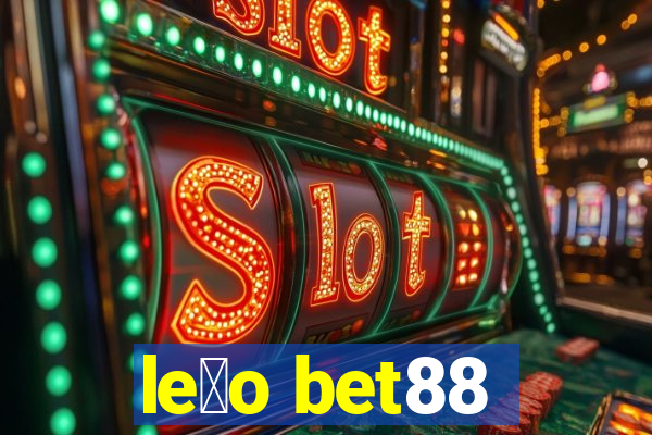 le茫o bet88