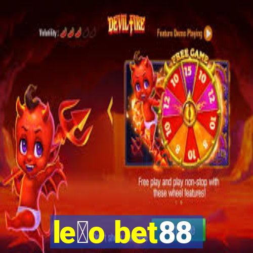 le茫o bet88