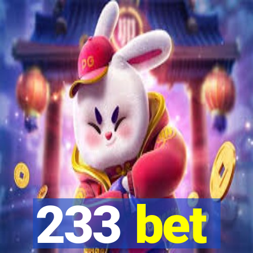 233 bet