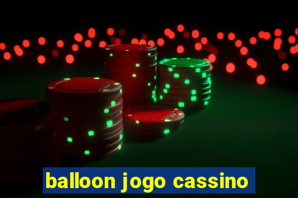 balloon jogo cassino