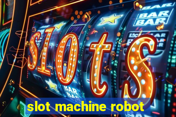 slot machine robot