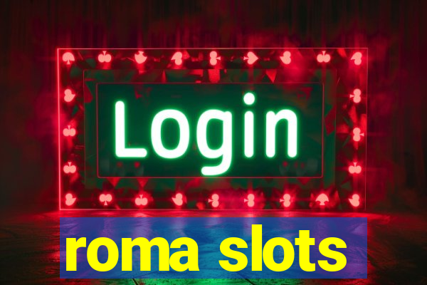 roma slots