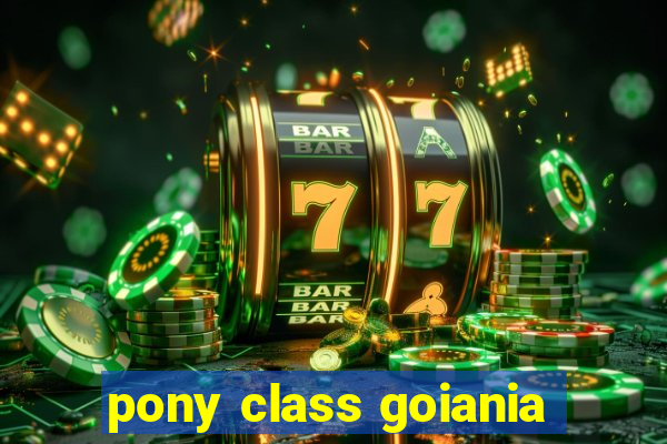 pony class goiania