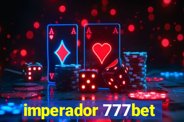 imperador 777bet