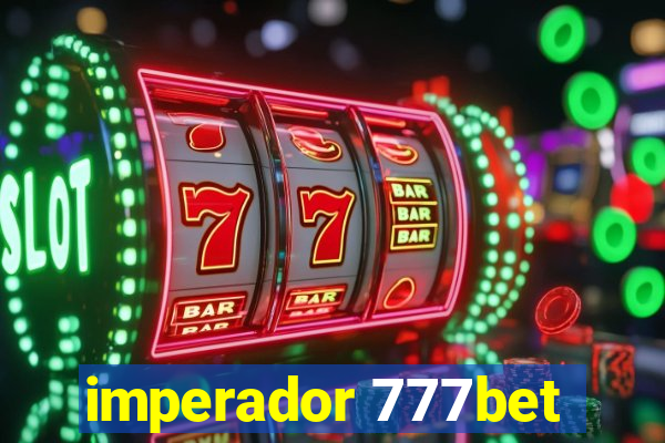 imperador 777bet