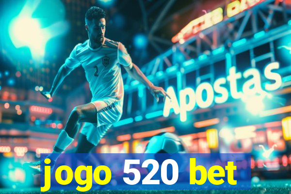 jogo 520 bet