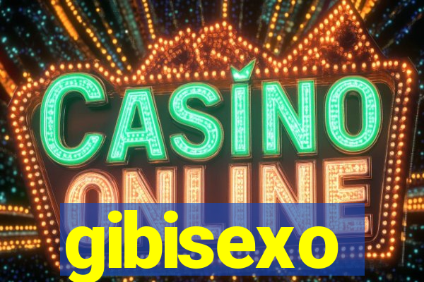 gibisexo