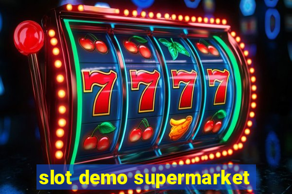 slot demo supermarket