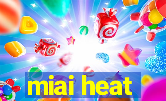 miai heat