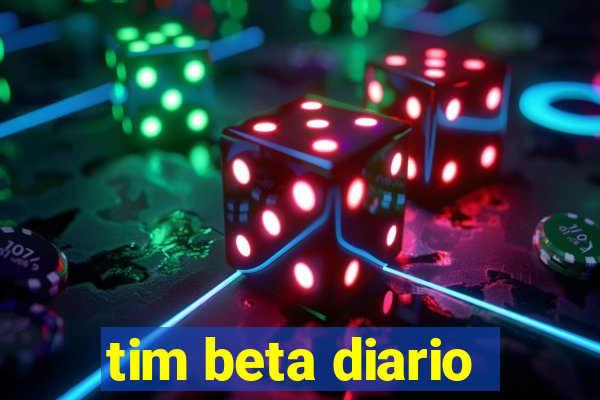 tim beta diario