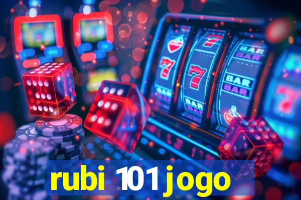 rubi 101 jogo