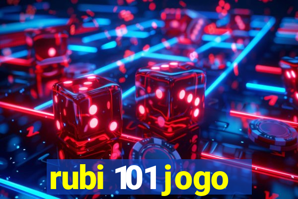 rubi 101 jogo