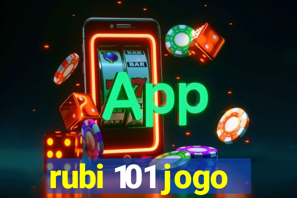 rubi 101 jogo