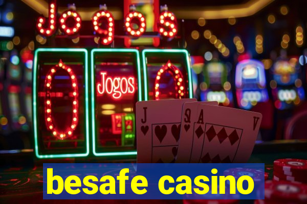 besafe casino