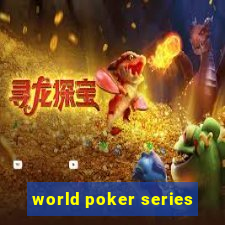 world poker series