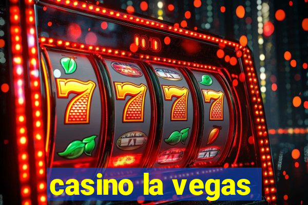 casino la vegas