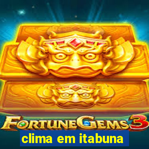 clima em itabuna