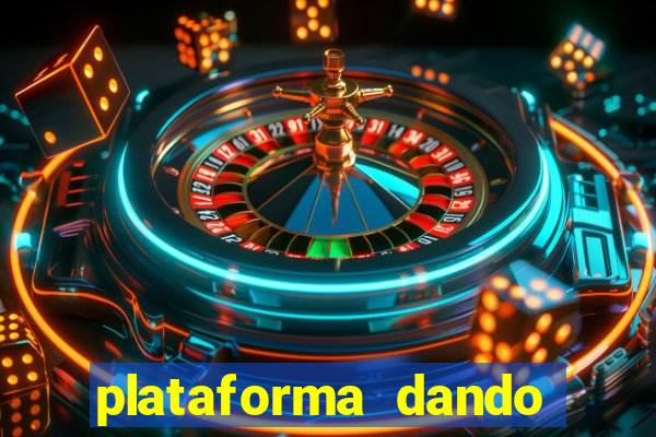 plataforma dando b?nus no cadastro