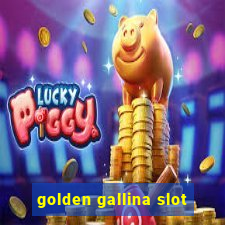 golden gallina slot