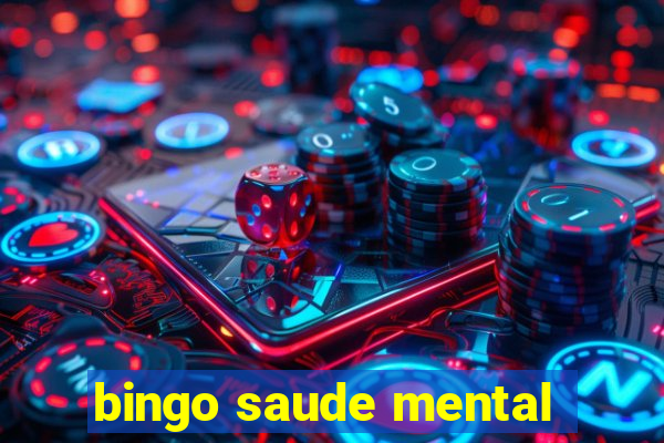 bingo saude mental