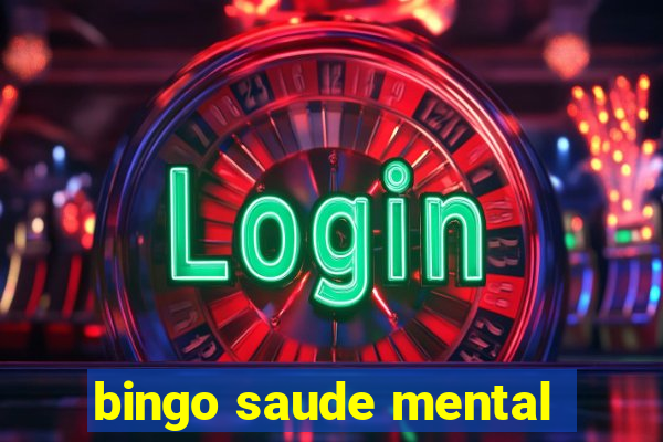 bingo saude mental