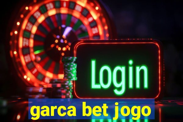 garca bet jogo