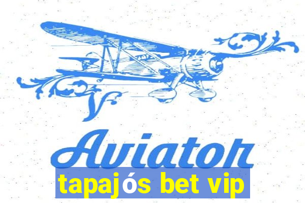 tapajós bet vip