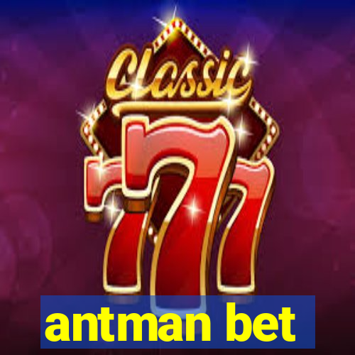 antman bet