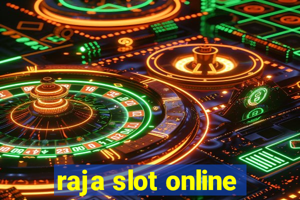 raja slot online