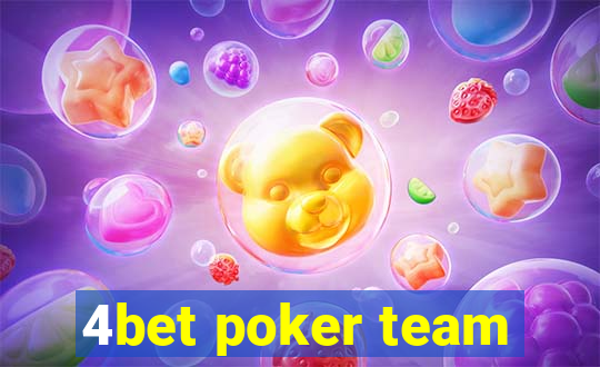 4bet poker team