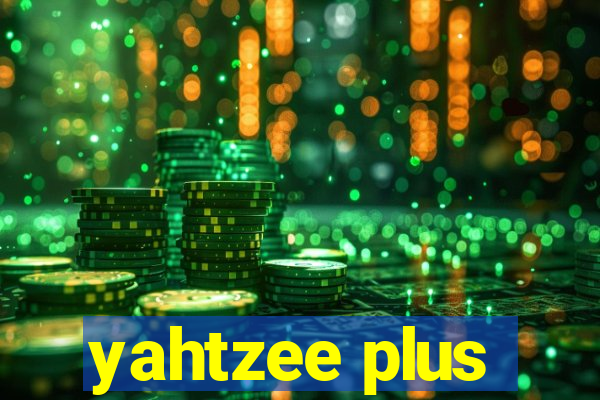 yahtzee plus