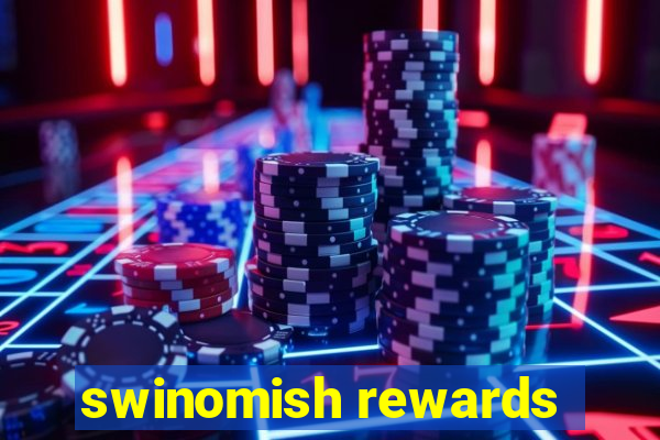 swinomish rewards