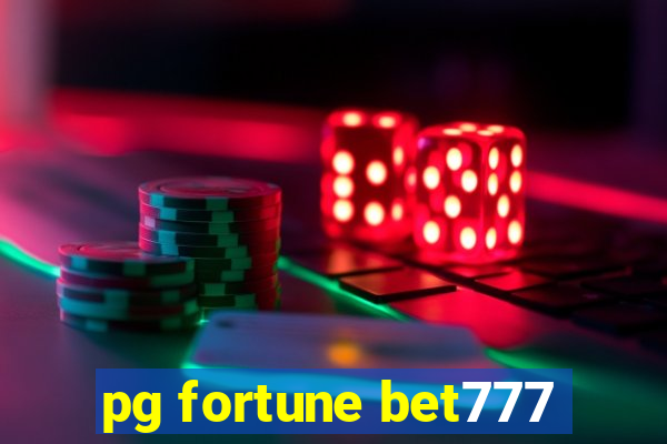 pg fortune bet777