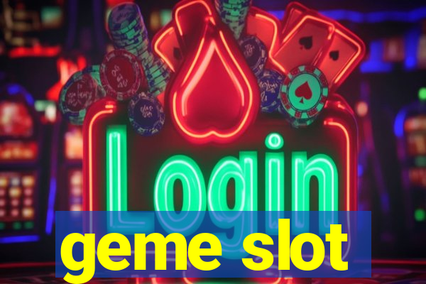 geme slot