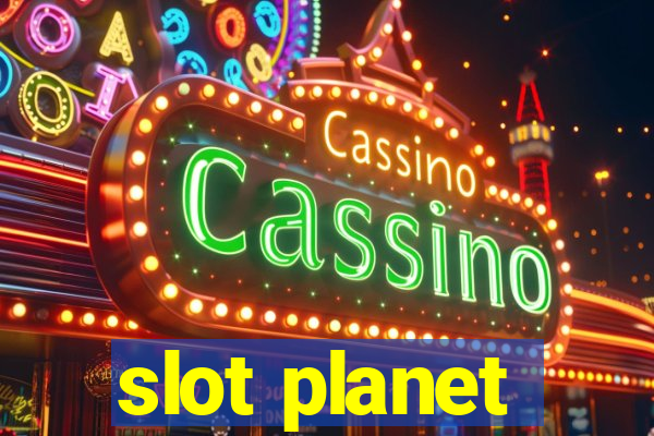 slot planet