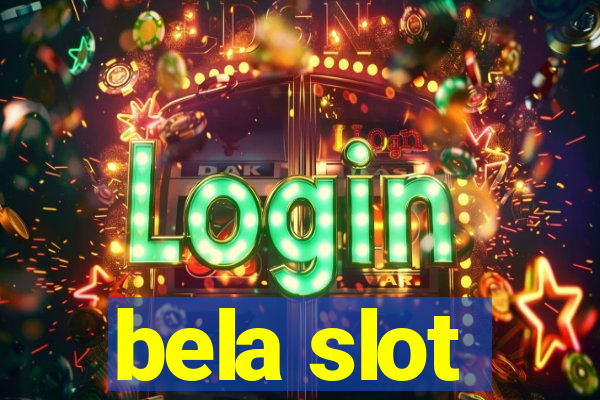 bela slot