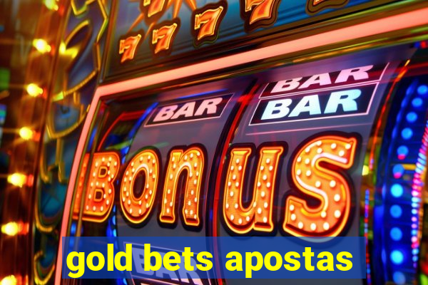 gold bets apostas