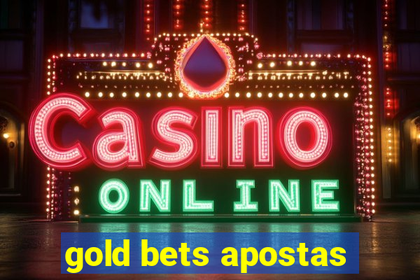 gold bets apostas