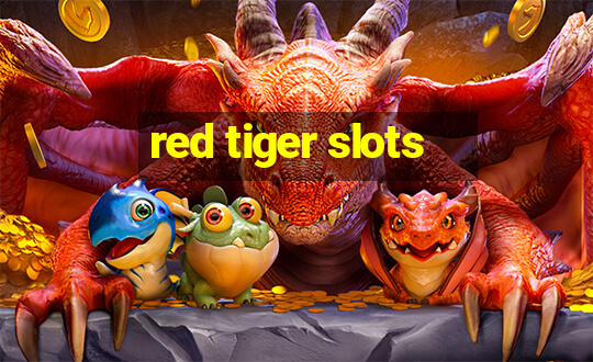 red tiger slots