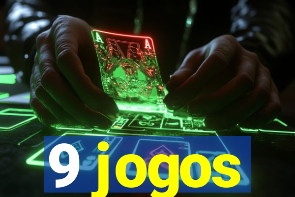 9 jogos